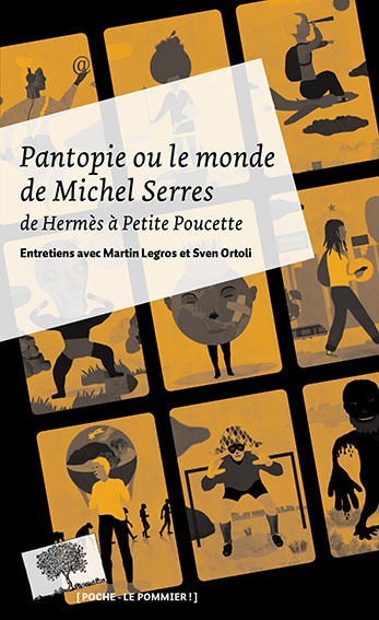 Ortoli Sven - PANTOPIE OU LE MONDE DE MICHEL SERRES (POCHE) Ortoli Sven - PANTOPIE OU LE MONDE DE MICHEL SERRES (POCHE)